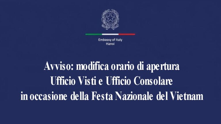 Festa Nazionale del Vietnam – Ufficio Visti e Ufficio Consolare – Modifica orario di apertura